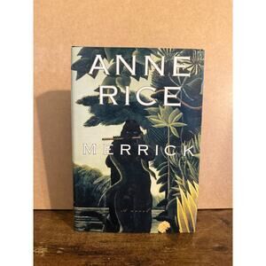 Merrick Anne Rice 2000 First Edition Fiction Knopf Hardcover